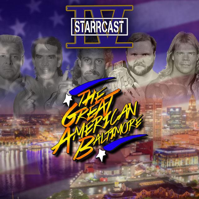 Starrcast IV: The Great American Baltimore