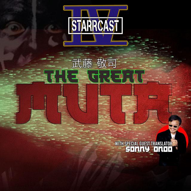 Starrcast IV: The Great Muta