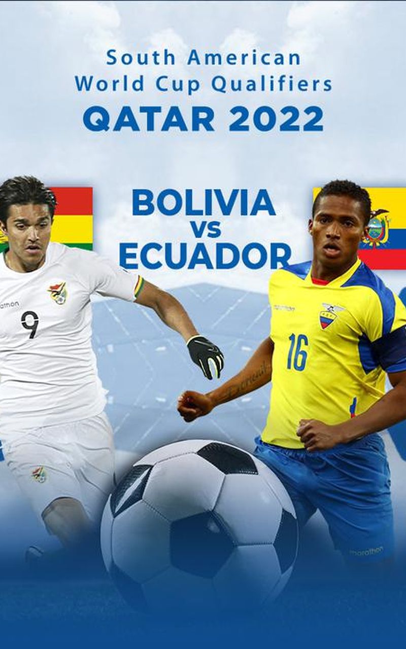 South America Qualifiers, Qatar 2022 Bolivia vs Ecuador PPV Replay