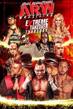 ARW: Extreme Takeover Thursday, Episode 28
