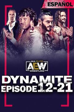 AEW: Dynamite, Episode 12-21 (en Español)
