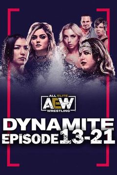 AEW: Dynamite, Episode 13-21