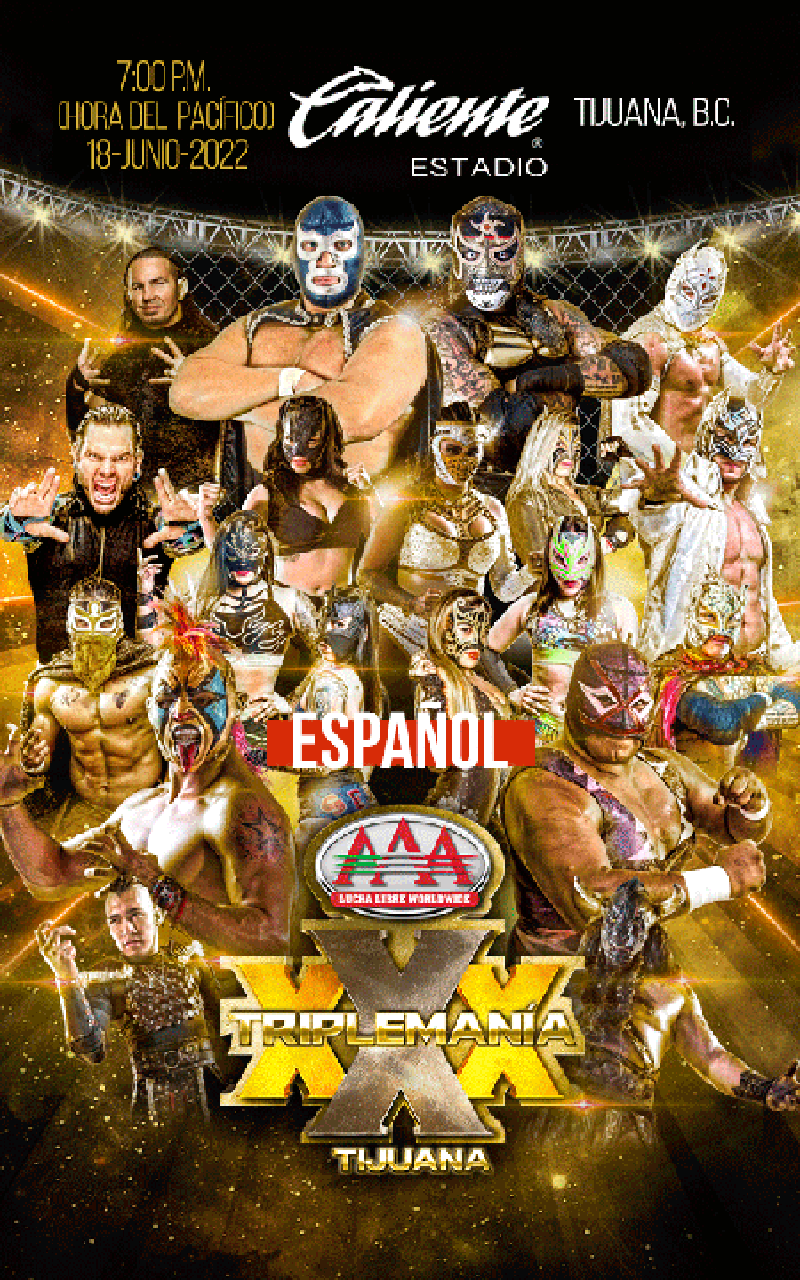 Lucha Libre AAA Worldwide Triplemanía XXX, Tijuana (en Español