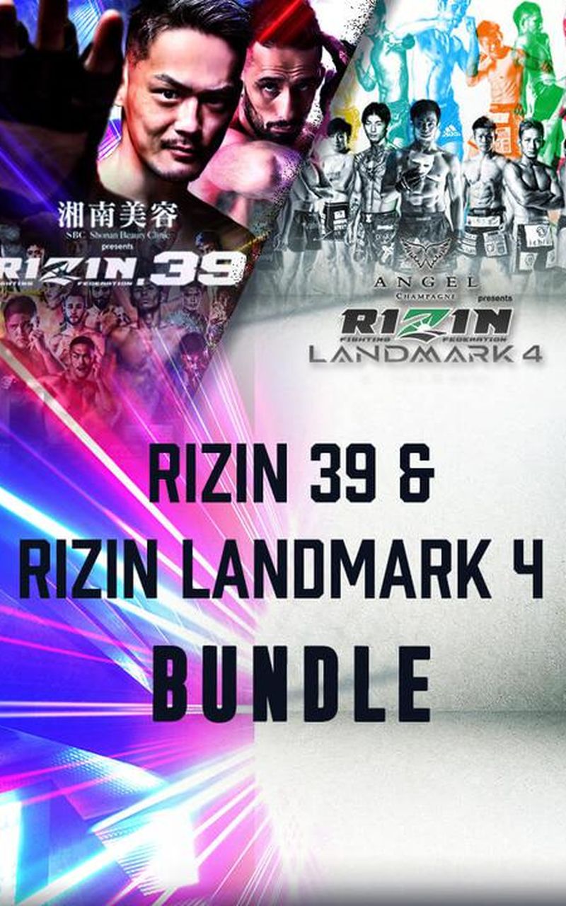 RIZIN 39 & RIZIN Landmark 4 Bundle