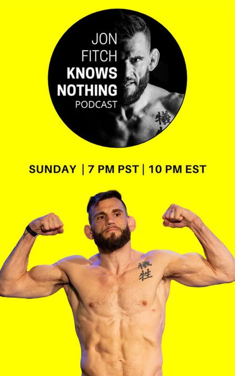 The Jon Fitch Knows Nothing Podcast, March 12th