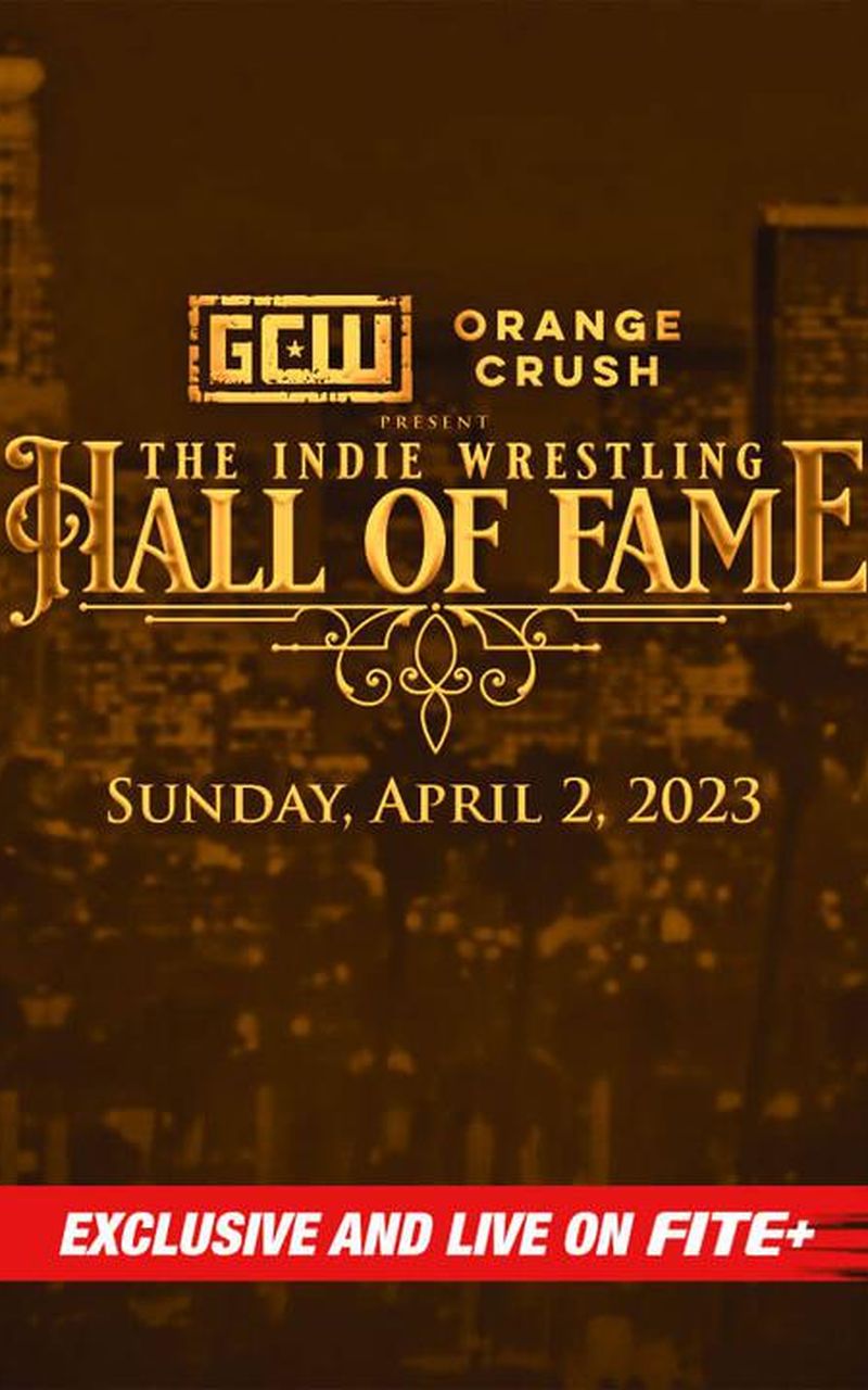 GCW The Indie Wrestling Hall of Fame 2023 Official Replay