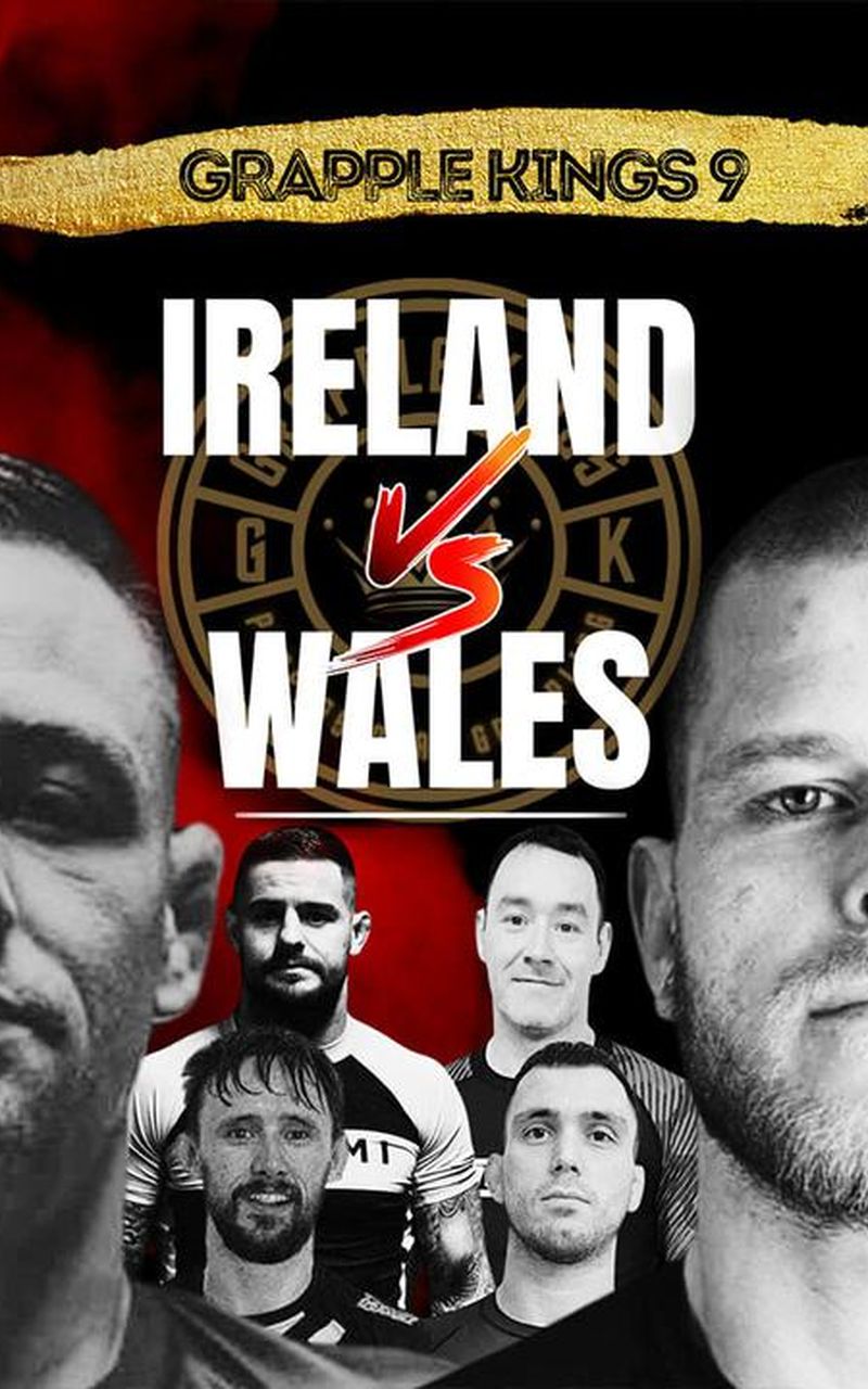 Grapple Kings 9: Ireland vs Wales