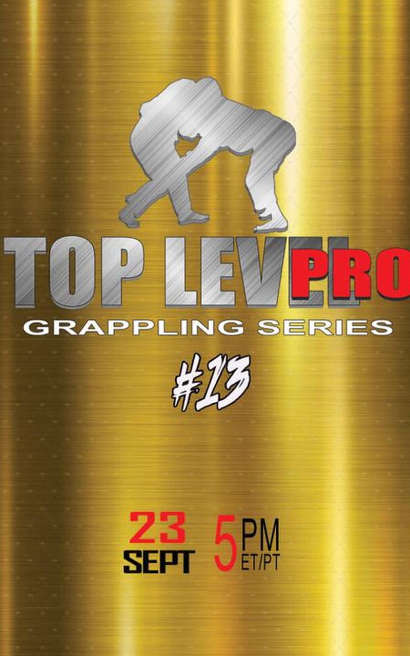 Top Level Pro 13: Grappling Series