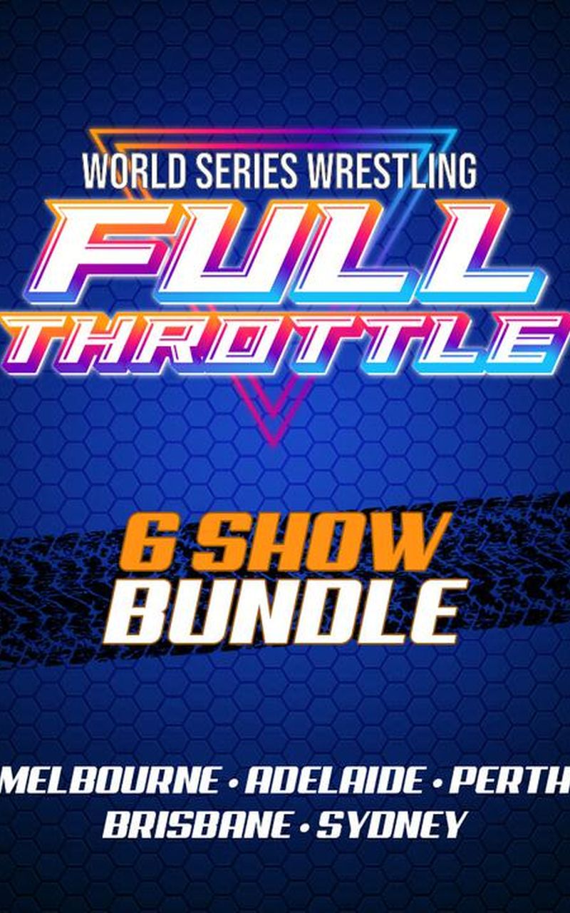 ▷ World Series Wrestling Full Throttle Bundle - Official PPV Live Stream
