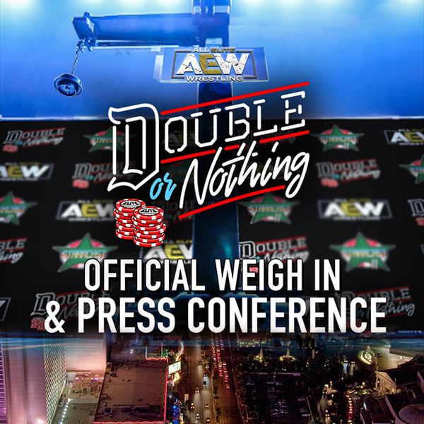Double Or Nothing 2019 Press Conference Weigh In Official Free Replay Fite