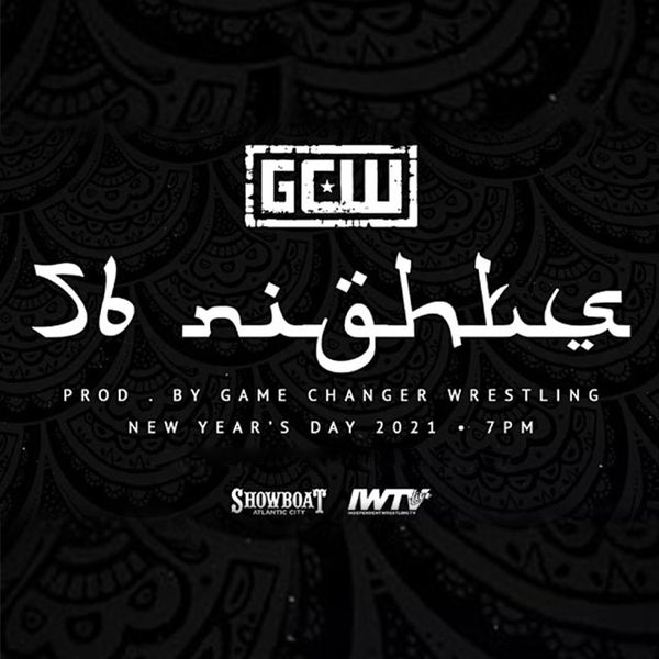 GCW 56 Nights Official Replay TrillerTV Powered by FITE