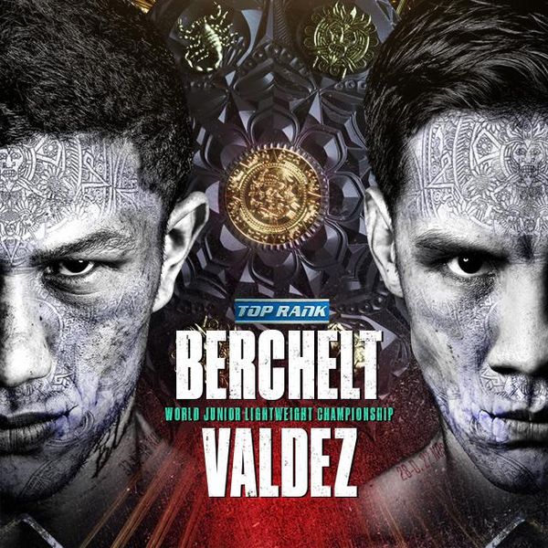 Top Rank: Berchelt vs Valdez