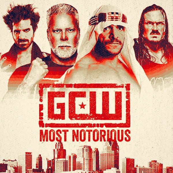 GCW: Most Notorious