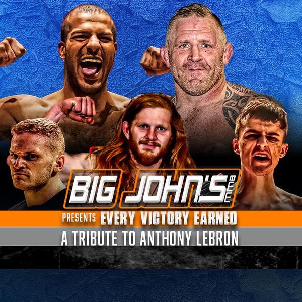 Big John's MMA Every Victory Earned A Tribute to Anthony Lebron