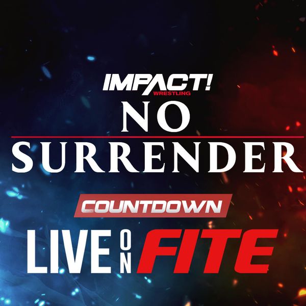 Countdown to Impact Wrestling No Surrender 2023 Official Free Replay