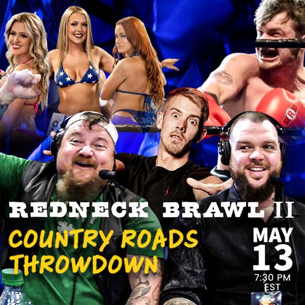 Redneck Brawl II Country Roads Throwdown! Official Replay FITE