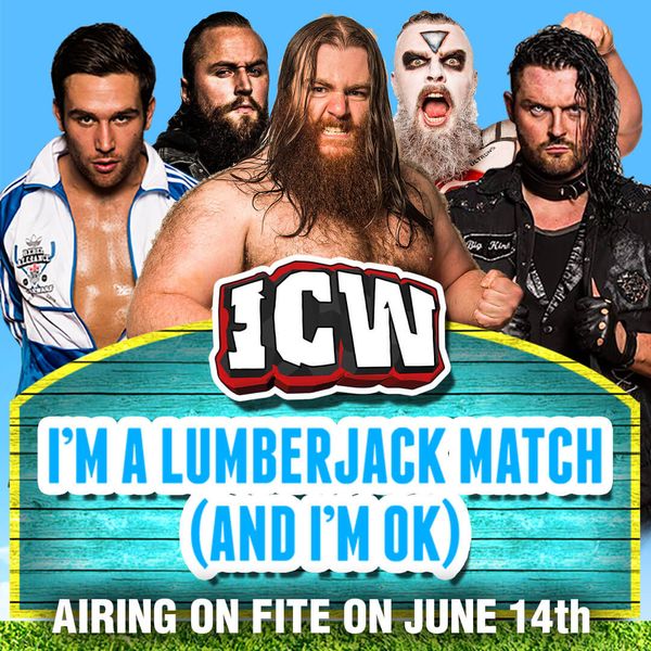 ICW: I'm a Lumberjack Match