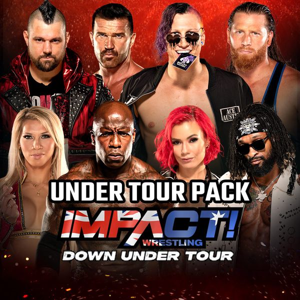 Impact Wrestling Down Under Tour Pack Official PPV Replay TrillerTV Powered by FITE
