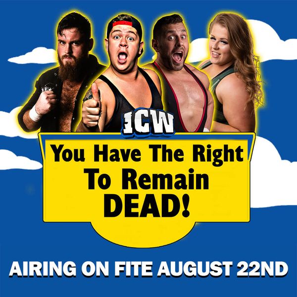 Icw you have the right to remain dead official replay fite