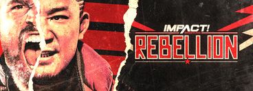 Impact Wrestling: Rebellion 2023