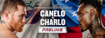 Canelo vs Charlo: Prelims