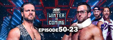 AEW: Dynamite, Episode 50-23 - Winter is Coming